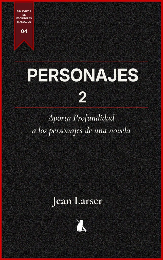 Personajes 2. Aporta profundización a los personajes de una novela