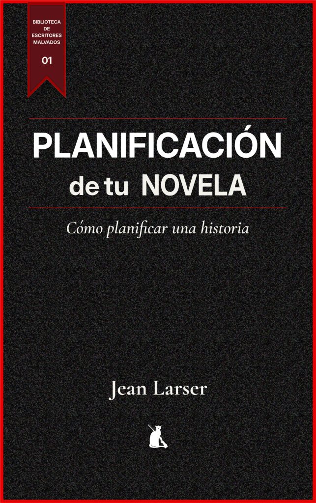 Planificación de TU NOVELA. Cómo planificar una historia