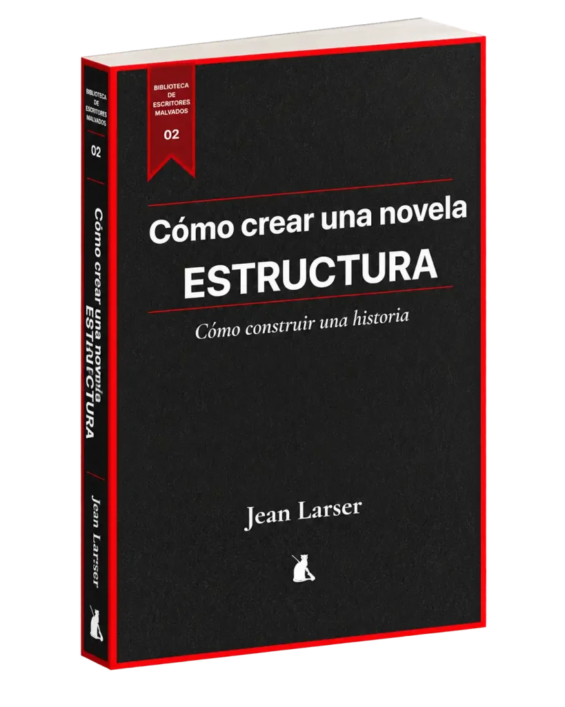 Cómo crear una novela. Estructura.
