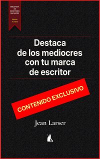 Destaca de los mediocres con tu marca de escritor