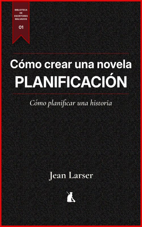 Como crear una novela. Planificación